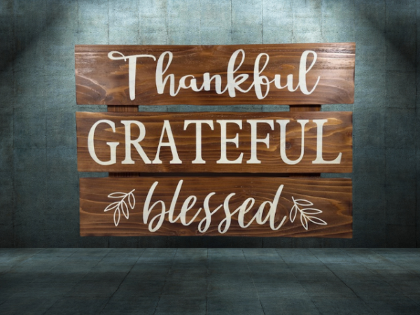 elegant 3-tiered wood sign stained with Early American stain that reads thankful, grateful, blessed