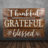 elegant 3-tiered wood sign stained with Early American stain that reads thankful, grateful, blessed