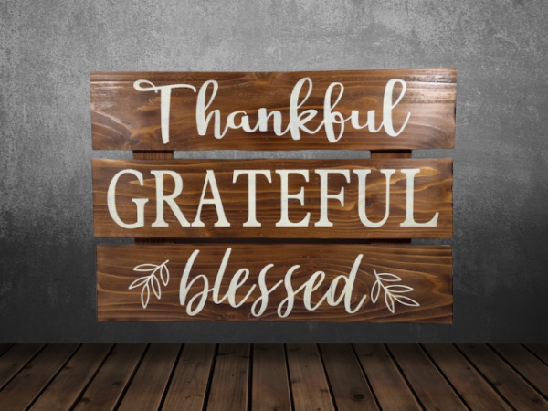 elegant 3-tiered wood sign stained with Early American stain that reads thankful, grateful, blessed