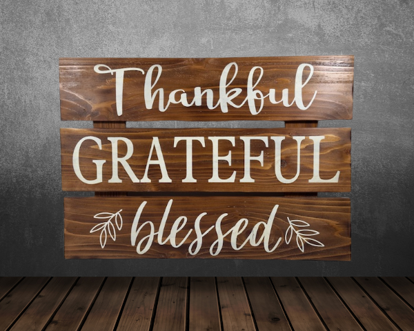 elegant 3-tiered wood sign stained with Early American stain that reads thankful, grateful, blessed