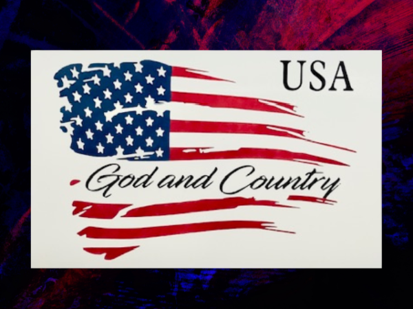 God and Country Patriotic Sign featuring a crisp white background with the words God and Country placed throughout a red, white and blue flag