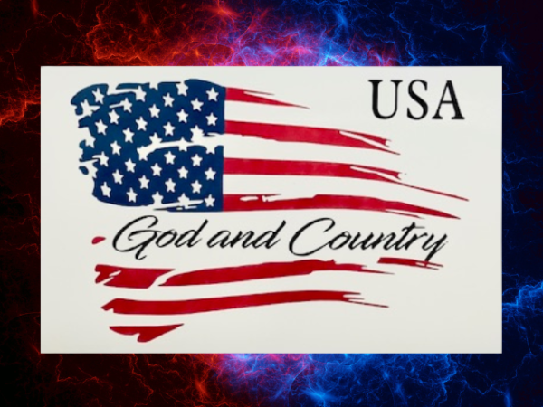 God and Country Patriotic Sign featuring a crisp white background with the words God and Country placed throughout a red, white and blue flag