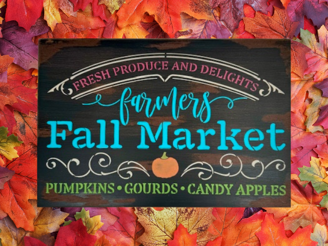 vibrant and colorful letters over a black and brown distressed background - sign says Farmers Fall Market