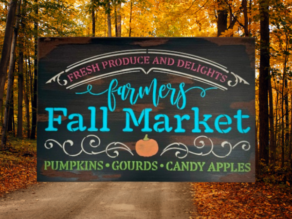 vibrant and colorful letters over a black and brown distressed background - sign says Farmers Fall Market