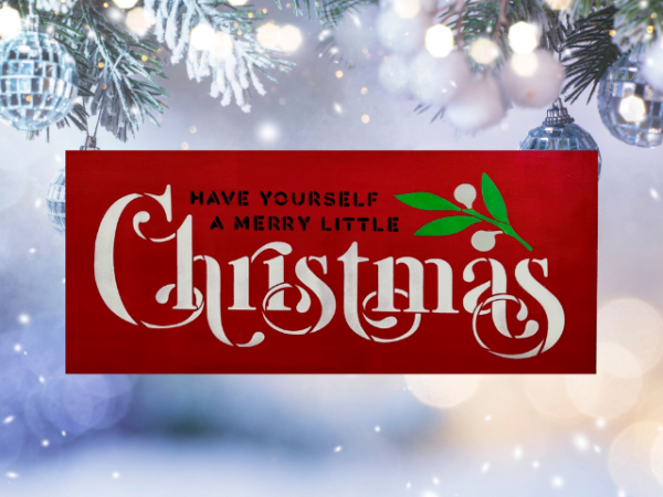 beautiful unique red Christmas sign that says Have Yourself a Merry Little Christmas