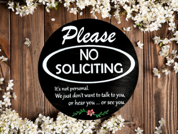 Please No Soliciting pine wood round sign that says Please No Soliciting - It's not personal, we just dont want to talk to you, or hear you, or see you. Black background and crisp white lettering finish off this cheerful sign