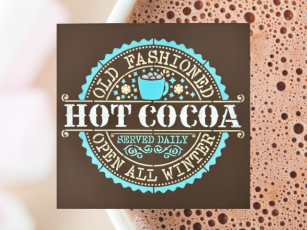 warm and cozy Christmas sign with a brown background and snowy blue and white lettering that says "Old Fashioned Hot Cocoa"