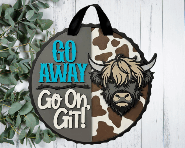 3D laser cut wood highland cow sign featuring a layered Highland cow and the phrase "Go Away Go On Git" in bold teal lettering